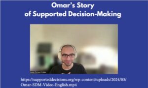 Omar's Story of Supported Decision-Making